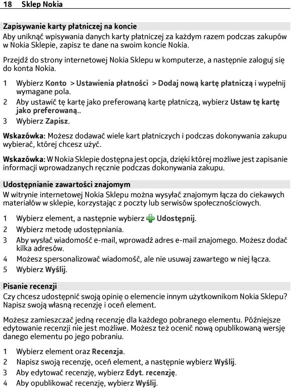 2 Aby ustawić tę kartę jako preferowaną kartę płatniczą, wybierz Ustaw tę kartę jako preferowaną.. 3 Wybierz Zapisz.