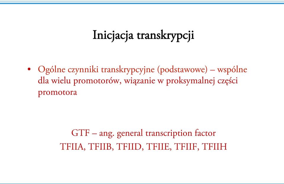 proksymalnej części promotora GTF ang.