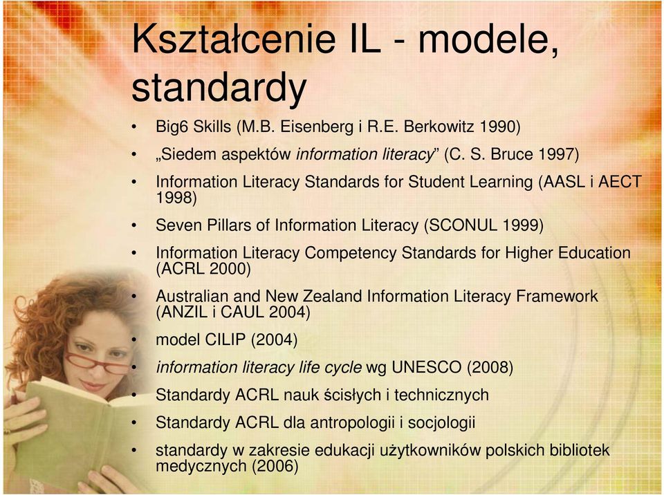 edem aspektów information literacy (C. S.
