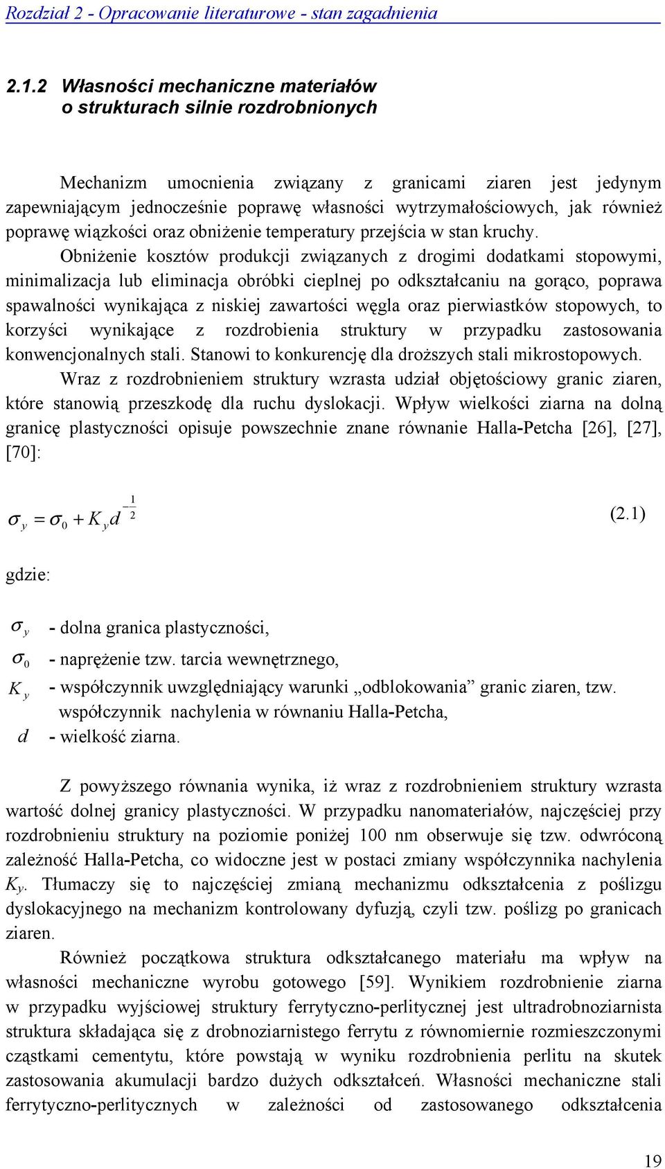 jak również poprawę wiązkości oraz obniżenie temperatury przejścia w stan kruchy.