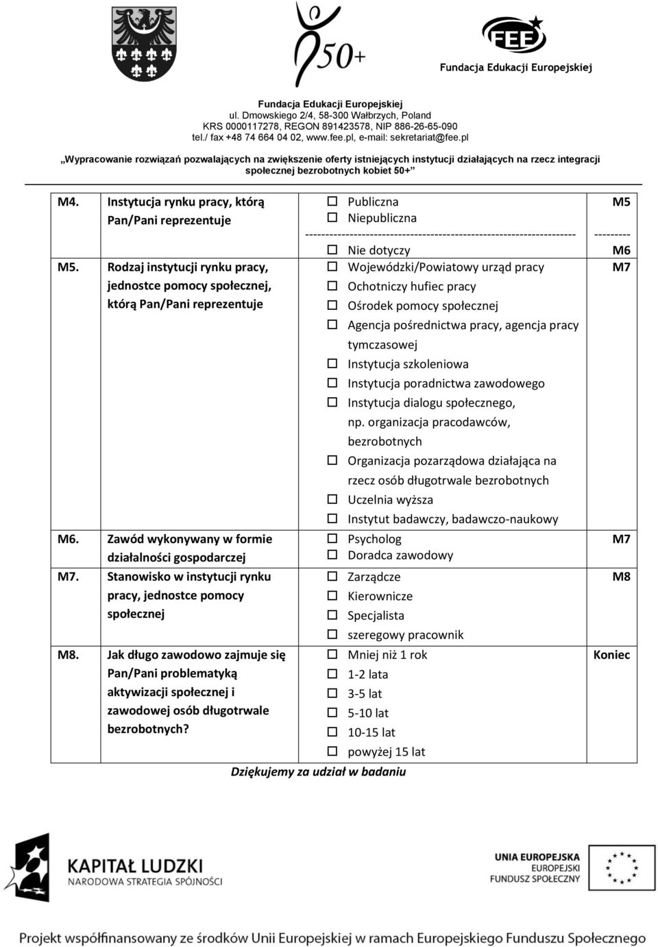 Jak długo zawodowo zajmuje się Pan/Pani problematyką aktywizacji społecznej i zawodowej osób długotrwale bezrobotnych?