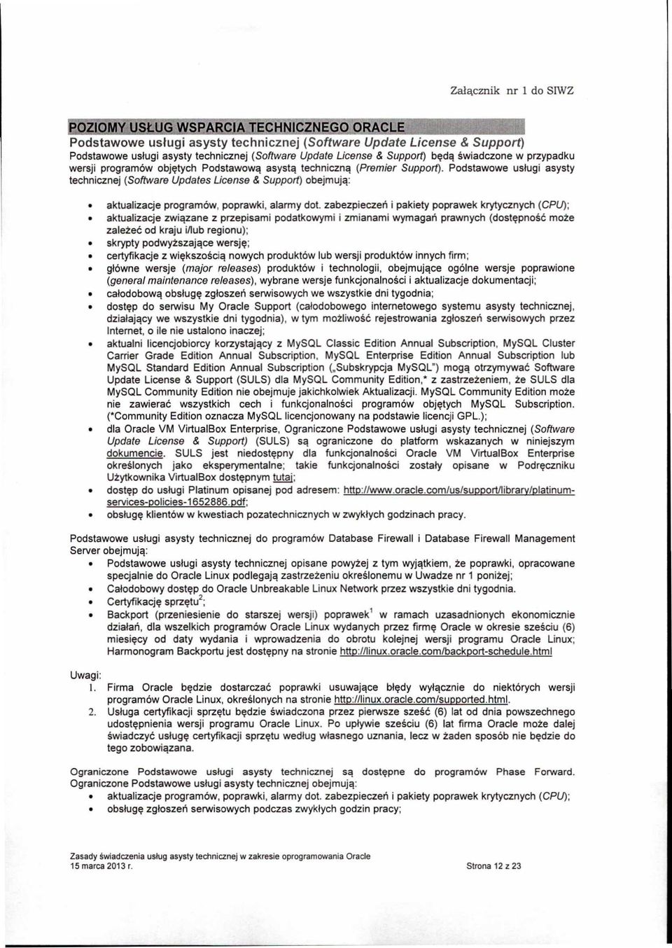 zabezpieezeri i pakiety poprawek krytyeznych (CPU);, aktualizacje zwiqzane z przepisami podatkowymi i zmianami wymagari prawnych (dost~pnosc moze zalezec od kraju inub regionu);, skrypty