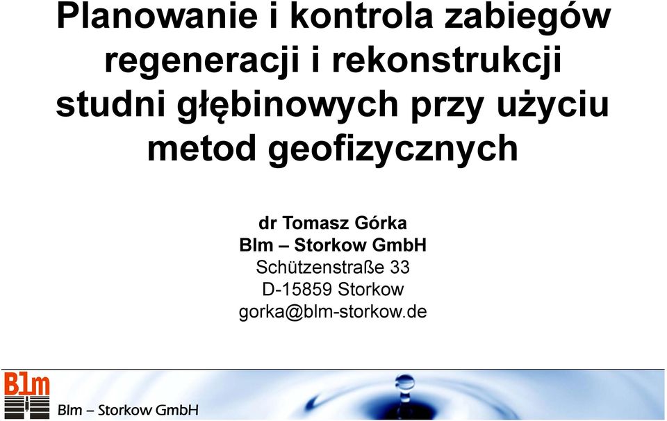 metod geofizycznych dr Tomasz Górka