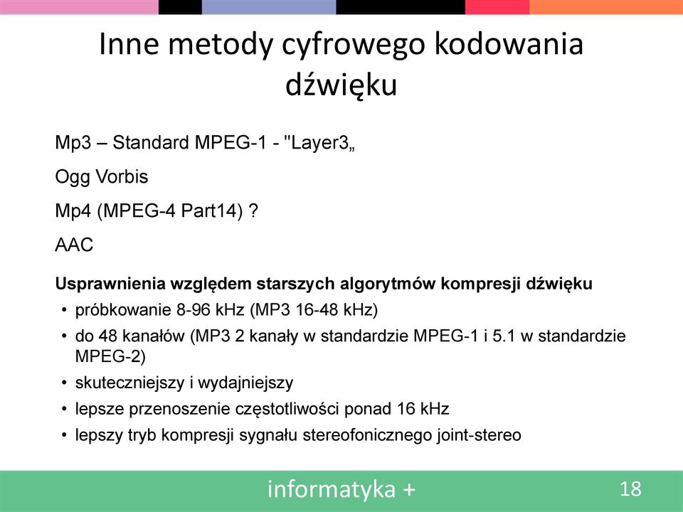 kanałów (MP3 2 kanały w standardzie MPEG-1 i 5.
