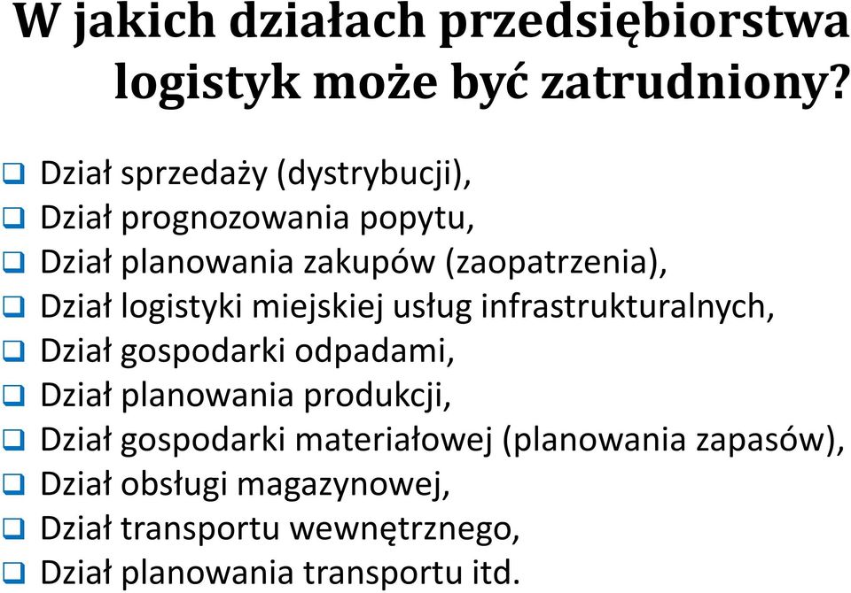 Dział logistyki miejskiej usług infrastrukturalnych, Dział gospodarki odpadami, Dział planowania