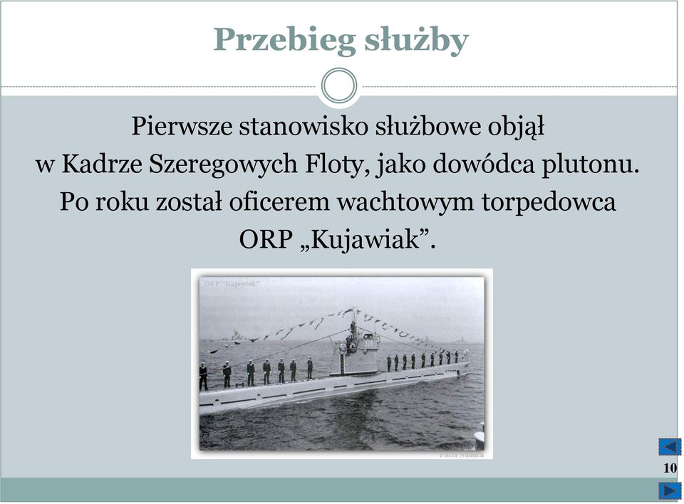 Floty, jako dowódca plutonu.