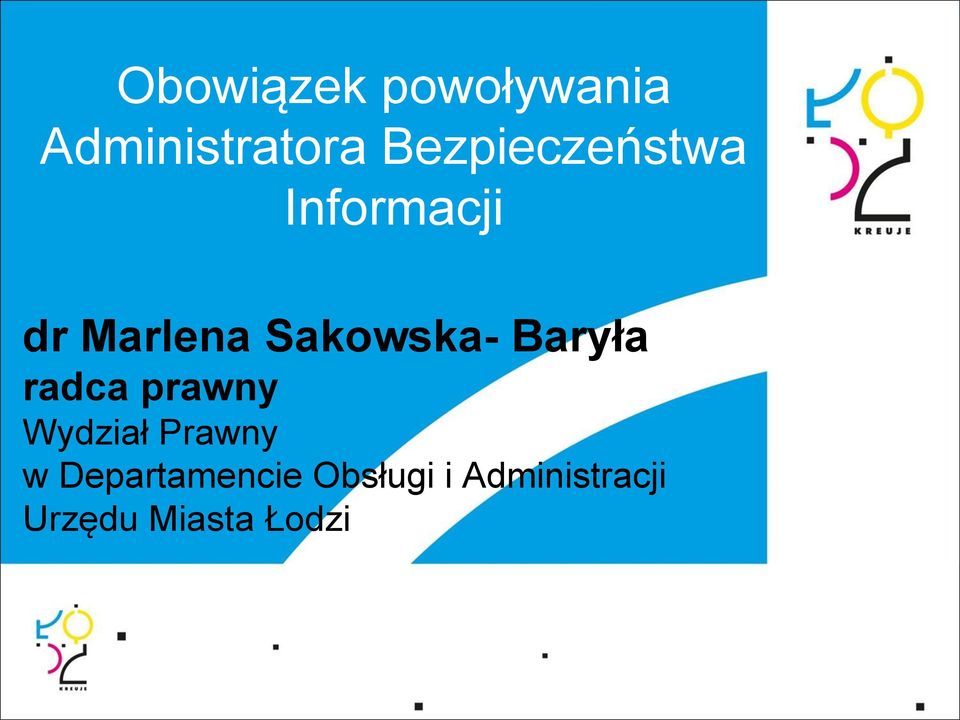Sakowska- Baryła radca prawny Wydział Prawny