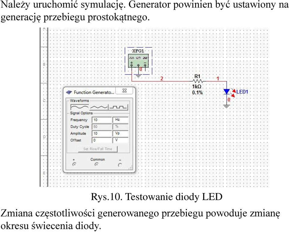 przebiegu prostokątnego. Rys.10.