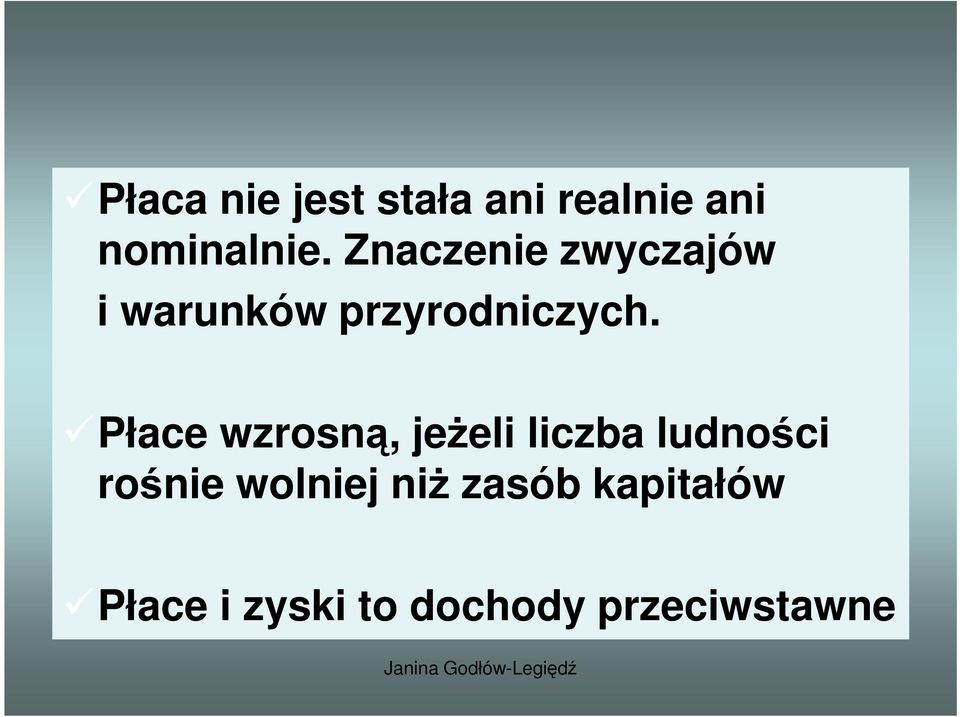 Płace wzrosną, jeŝeli liczba ludności rośnie