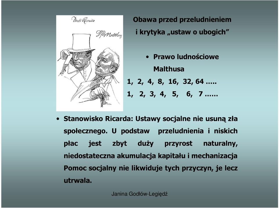 . 1, 2, 3, 4, 5, 6, 7 Stanowisko Ricarda: Ustawy socjalne nie usuną zła społecznego.