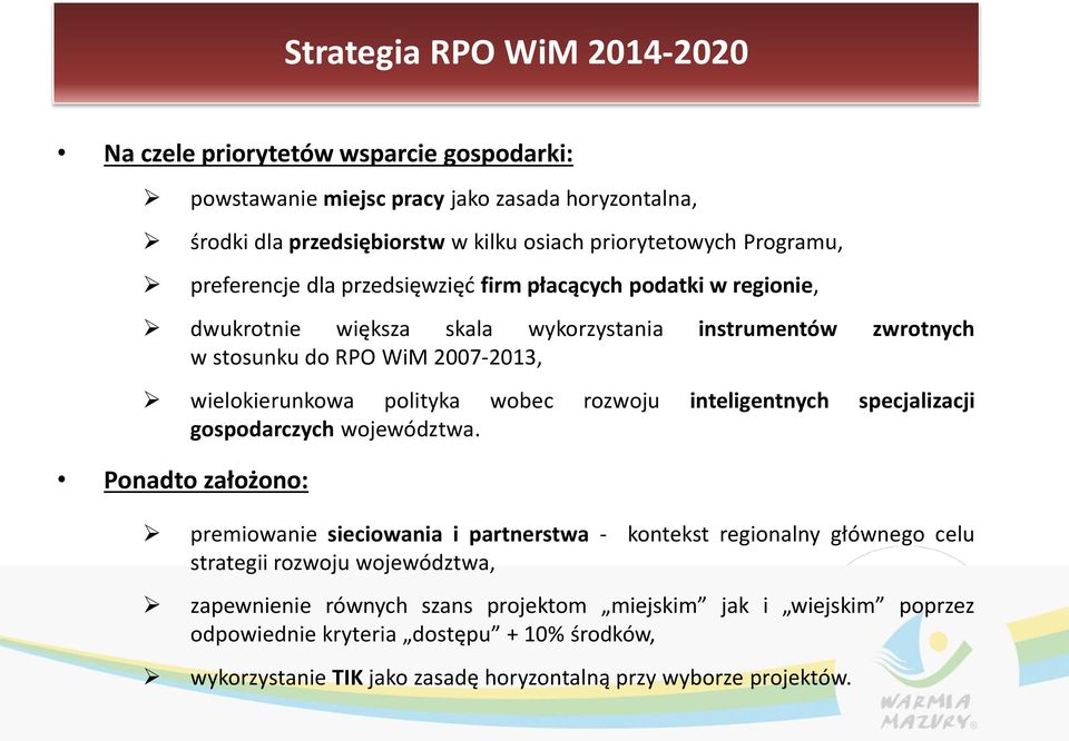 polityka wobec rozwoju inteligentnych specjalizacji gospodarczych województwa.