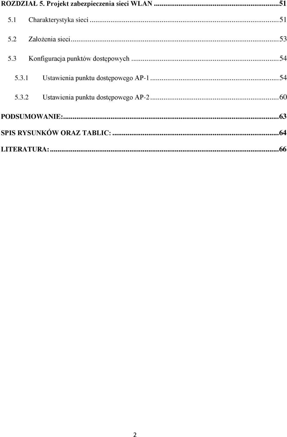 .. 54 5.3.2 Ustawienia punktu dostępowego AP-2... 60 PODSUMOWANIE:.