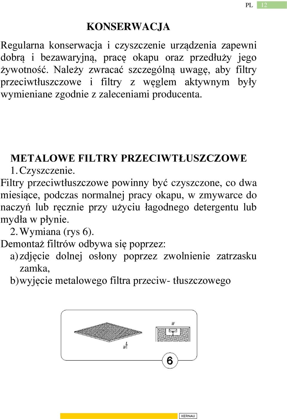 METALOWE FILTRY PRZECIWTŁUSZCZOWE 1. Czyszczenie.