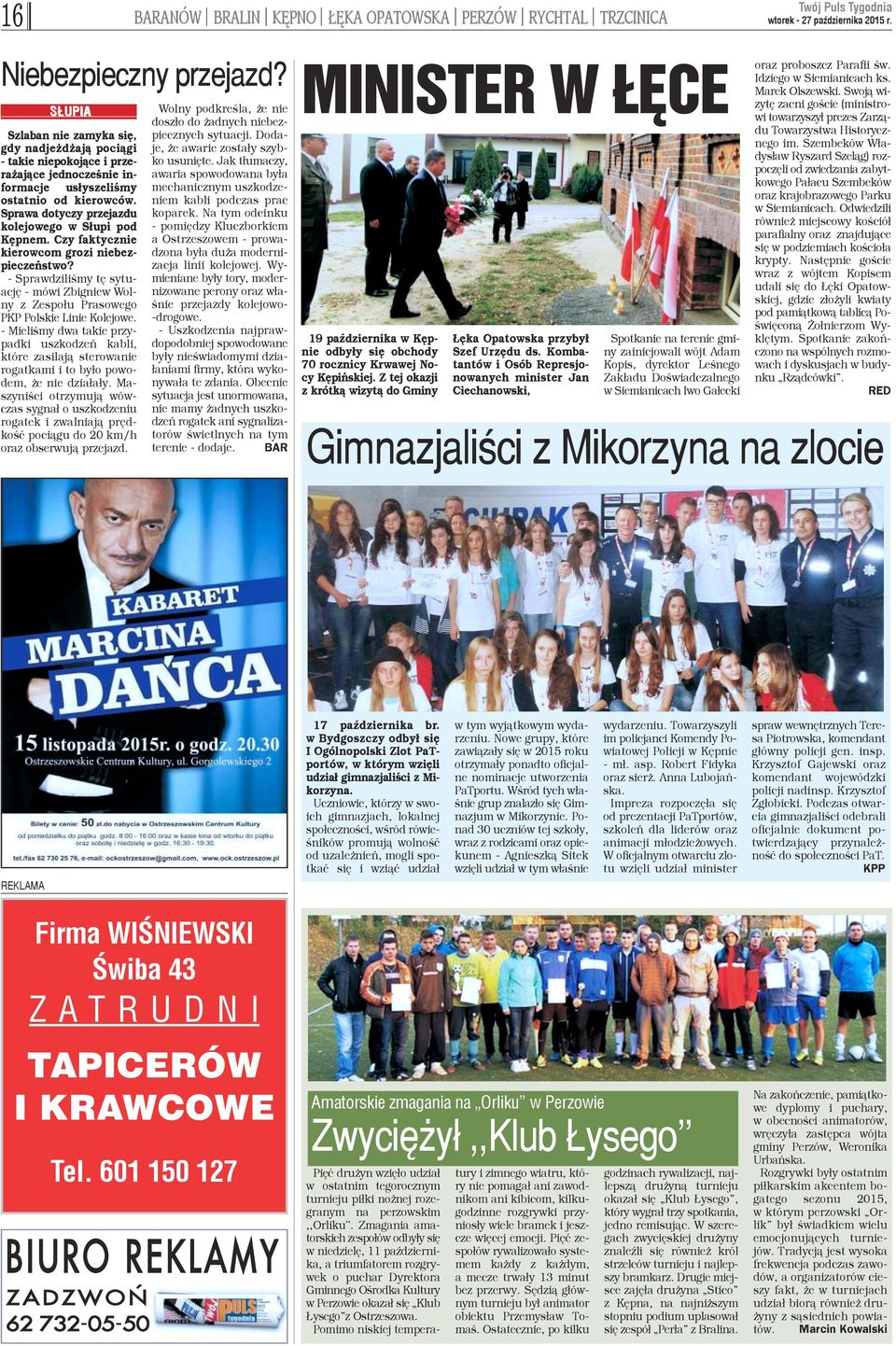 Sprawa dotyczy przejazdu kolejowego w S³upi pod Kêpnem. Czy faktycznie kierowcom grozi niebezpieczeñstwo?