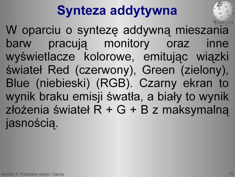 (czerwony), Green (zielony), Blue (niebieski) (RGB).