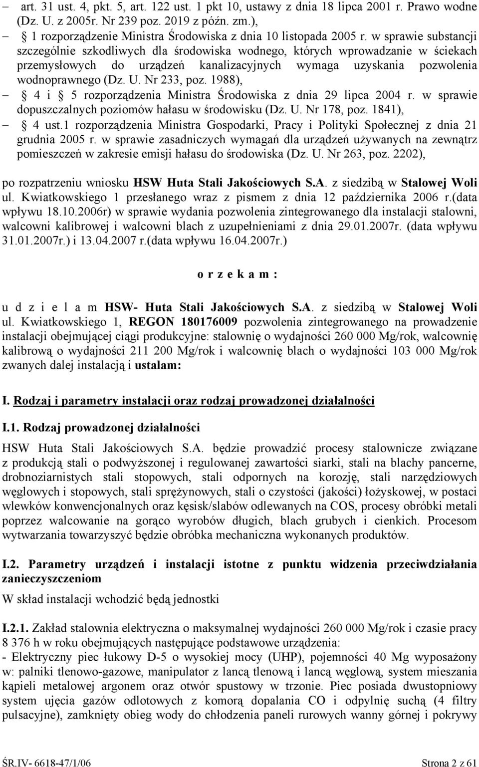 w sprawie substancji szczególnie szkodliwych dla środowiska wodnego, których wprowadzanie w ściekach przemysłowych do urządzeń kanalizacyjnych wymaga uzyskania pozwolenia wodnoprawnego (Dz. U.