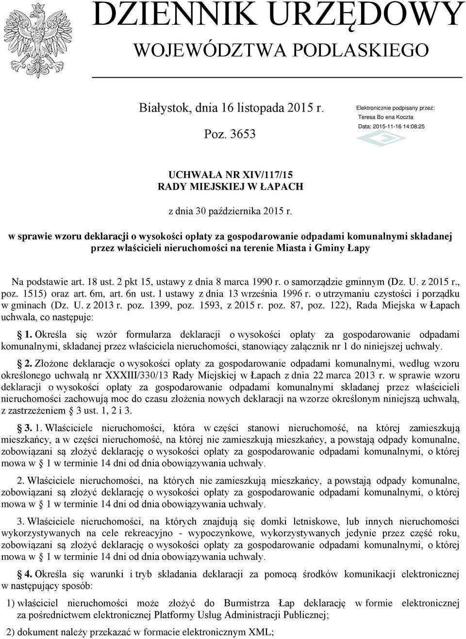 2 pkt 15, ustawy z dnia 8 marca 1990 r. o samorządzie gminnym (Dz. U. z 2015 r., poz. 1515) oraz art. 6m, art. 6n ust. 1 ustawy z dnia 13 września 1996 r.