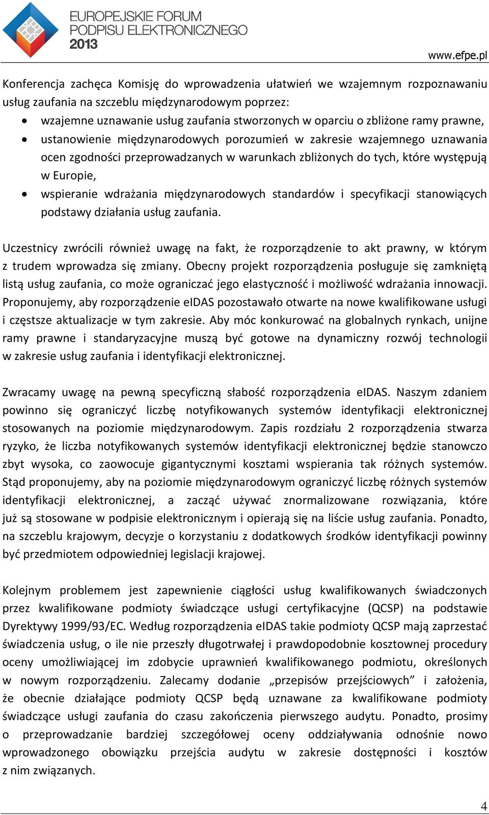 międzynarodowych standardów i specyfikacji stanowiących podstawy działania usług zaufania.