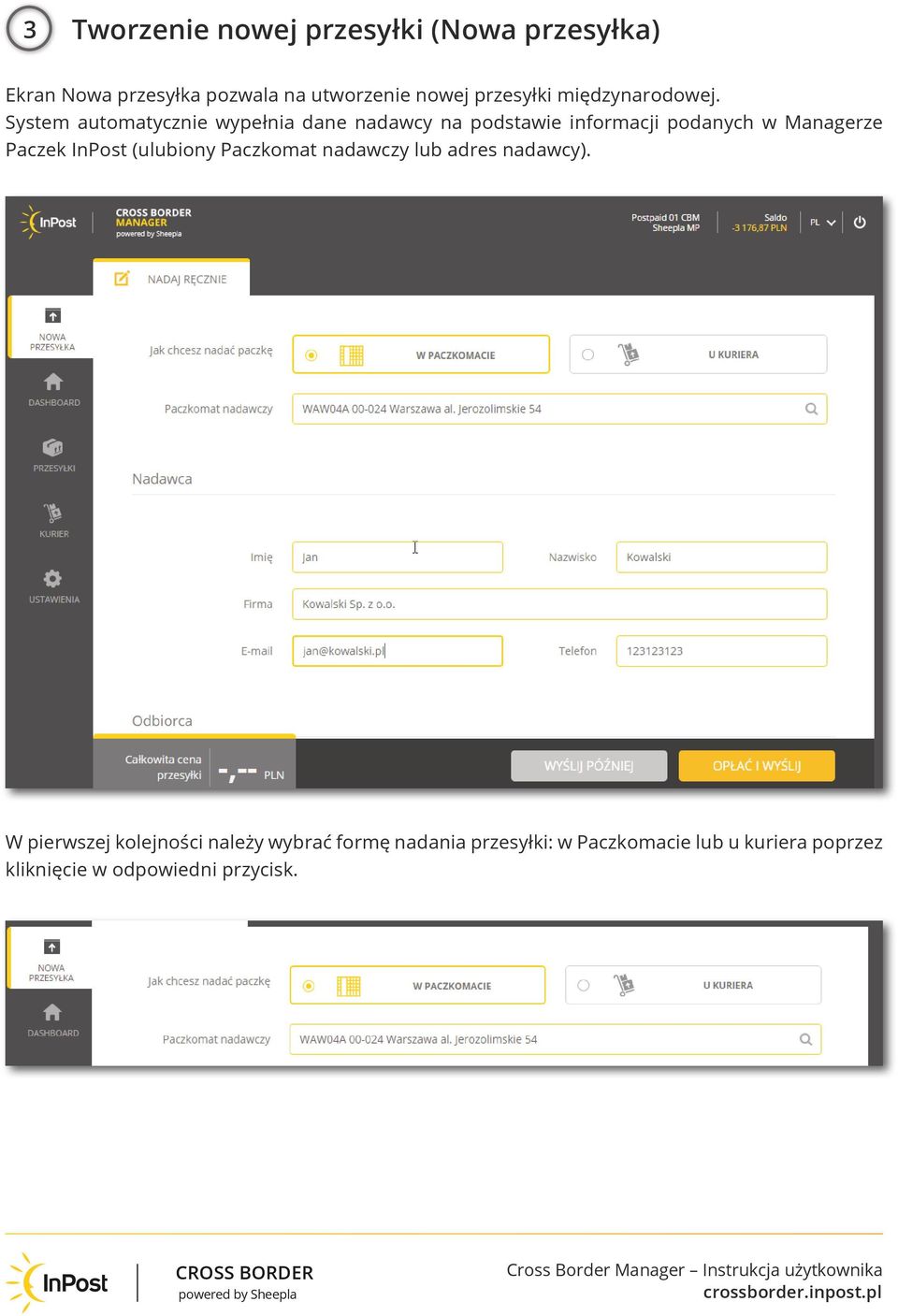 System automatycznie wypełnia dane nadawcy na podstawie informacji podanych w Managerze Paczek