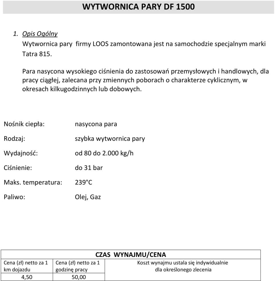 cyklicznym, w okresach kilkugodzinnych lub dobowych.