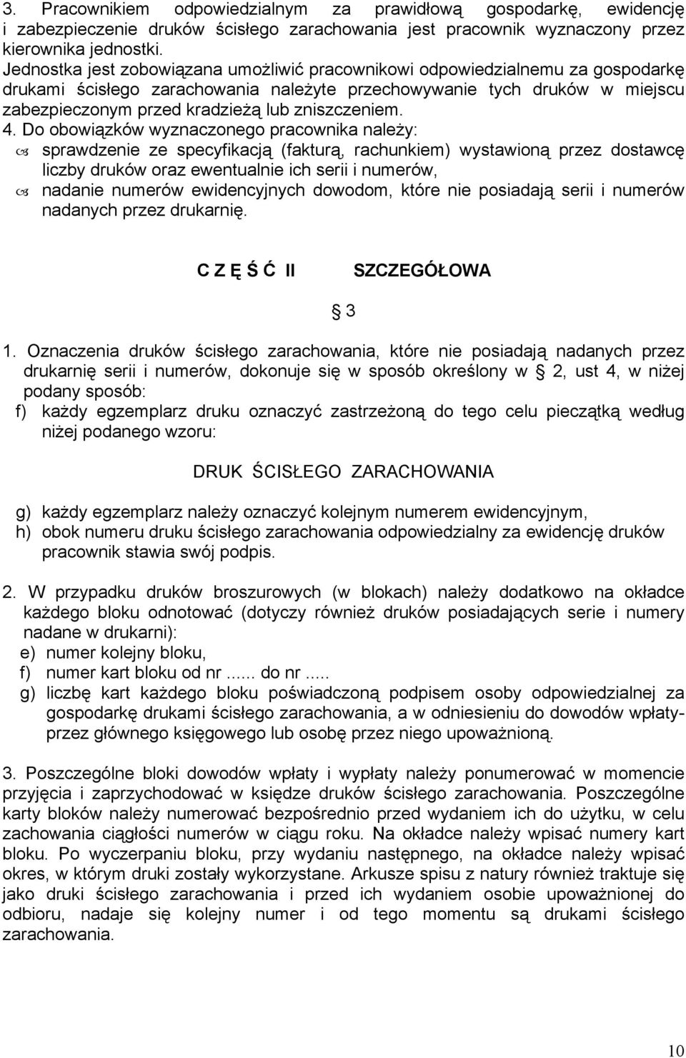 zniszczeniem. 4.