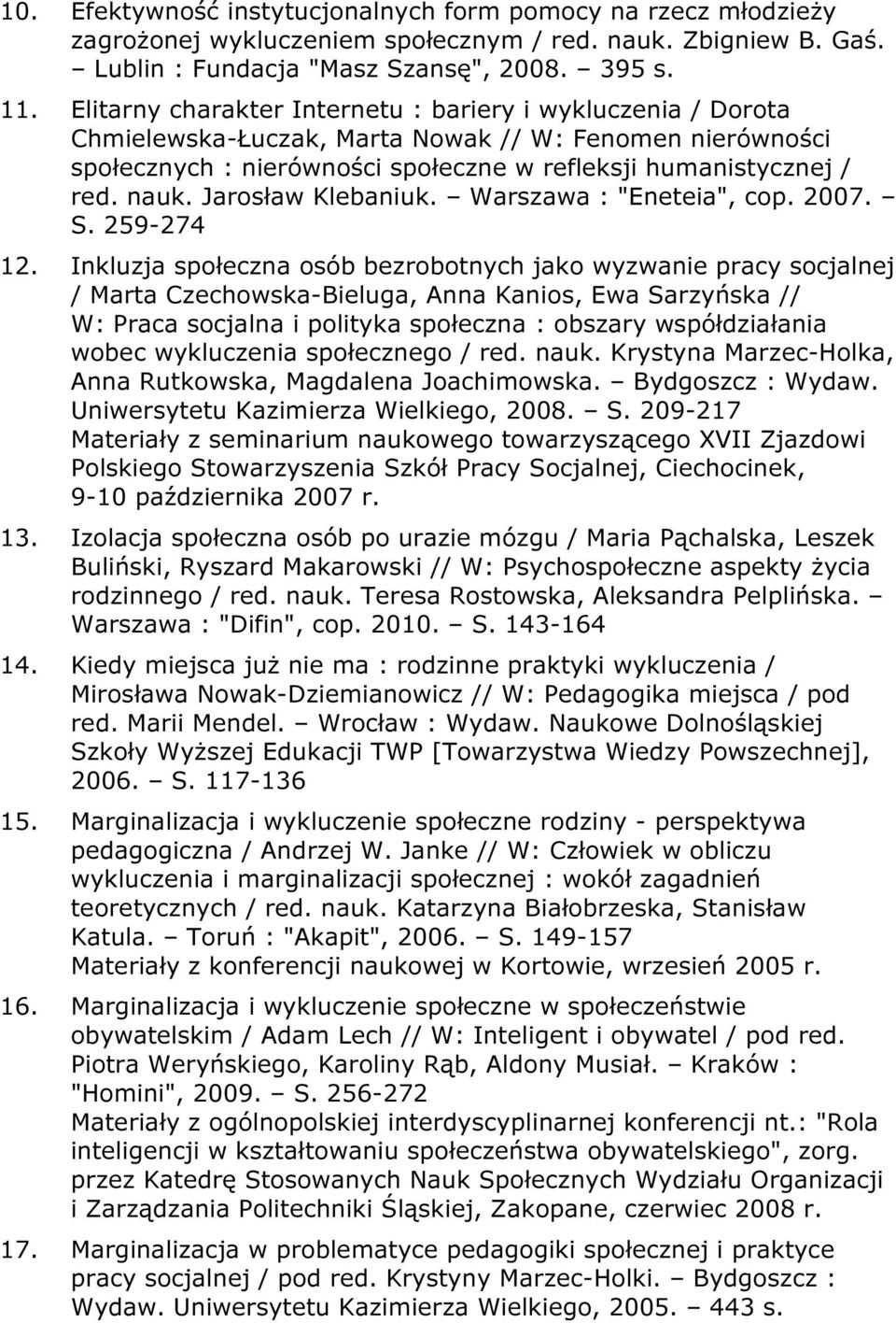 Jarosław Klebaniuk. Warszawa : "Eneteia", cop. 2007. S. 259-274 12.