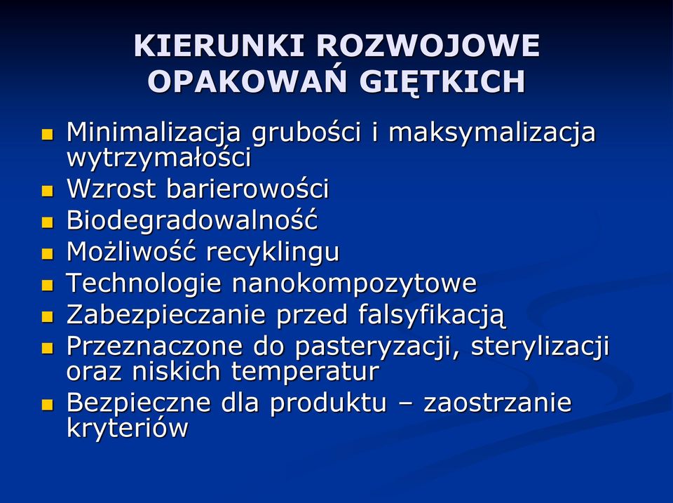 Technologie nanokompozytowe Zabezpieczanie przed falsyfikacją Przeznaczone do