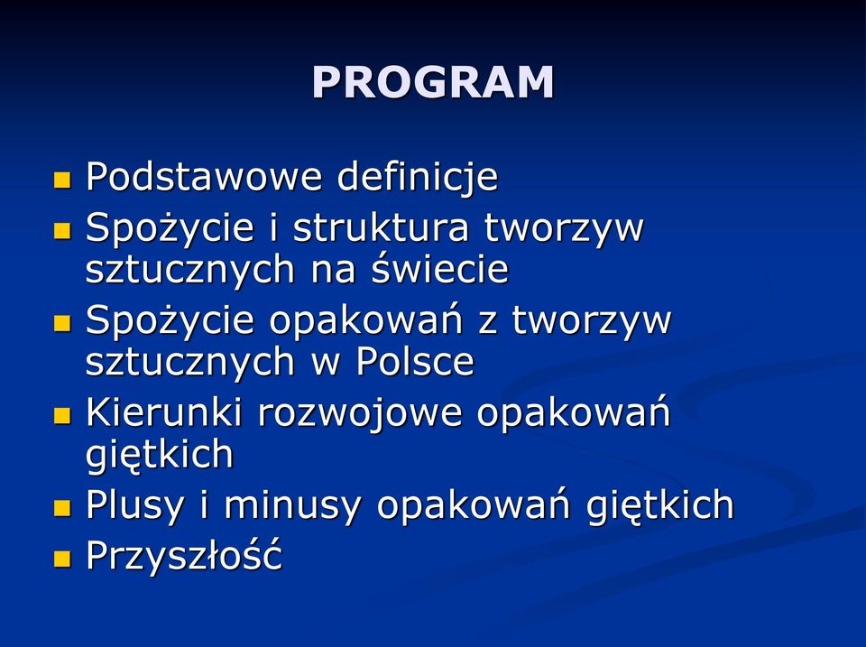 tworzyw sztucznych w Polsce Kierunki rozwojowe