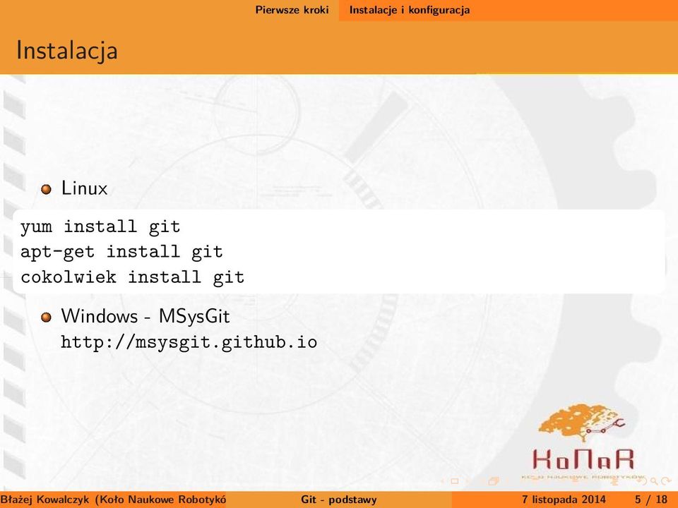 Windows - MSysGit http://msysgit.github.