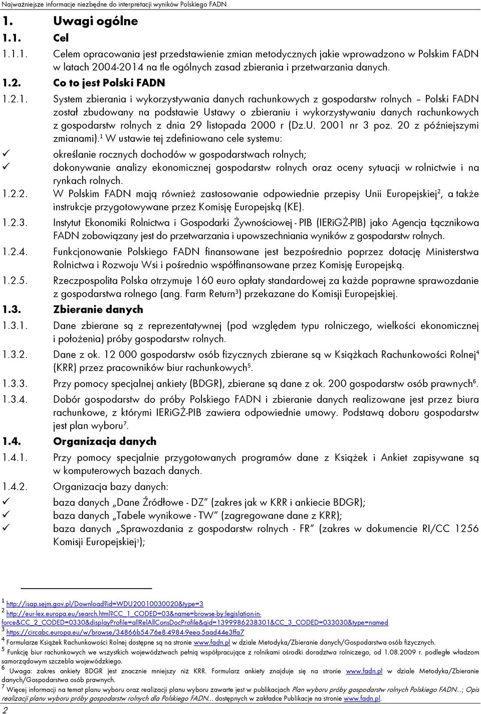 rolnych z dnia 29 listopada 2000 r (Dz.U. 2001 nr 3 poz. 20 z późniejszymi zmianami).