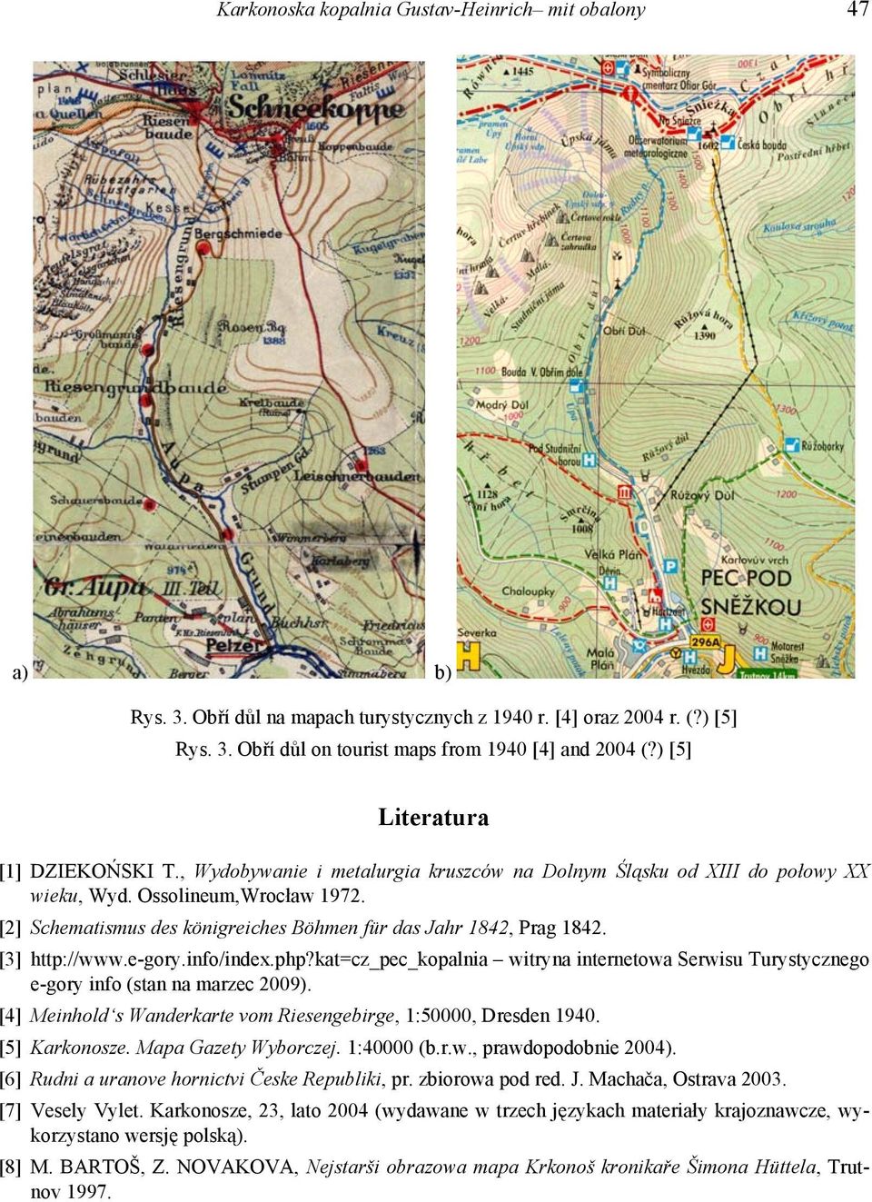 [2] Schematismus des königreiches Böhmen für das Jahr 1842, Prag 1842. [3] http://www.e-gory.info/index.php?