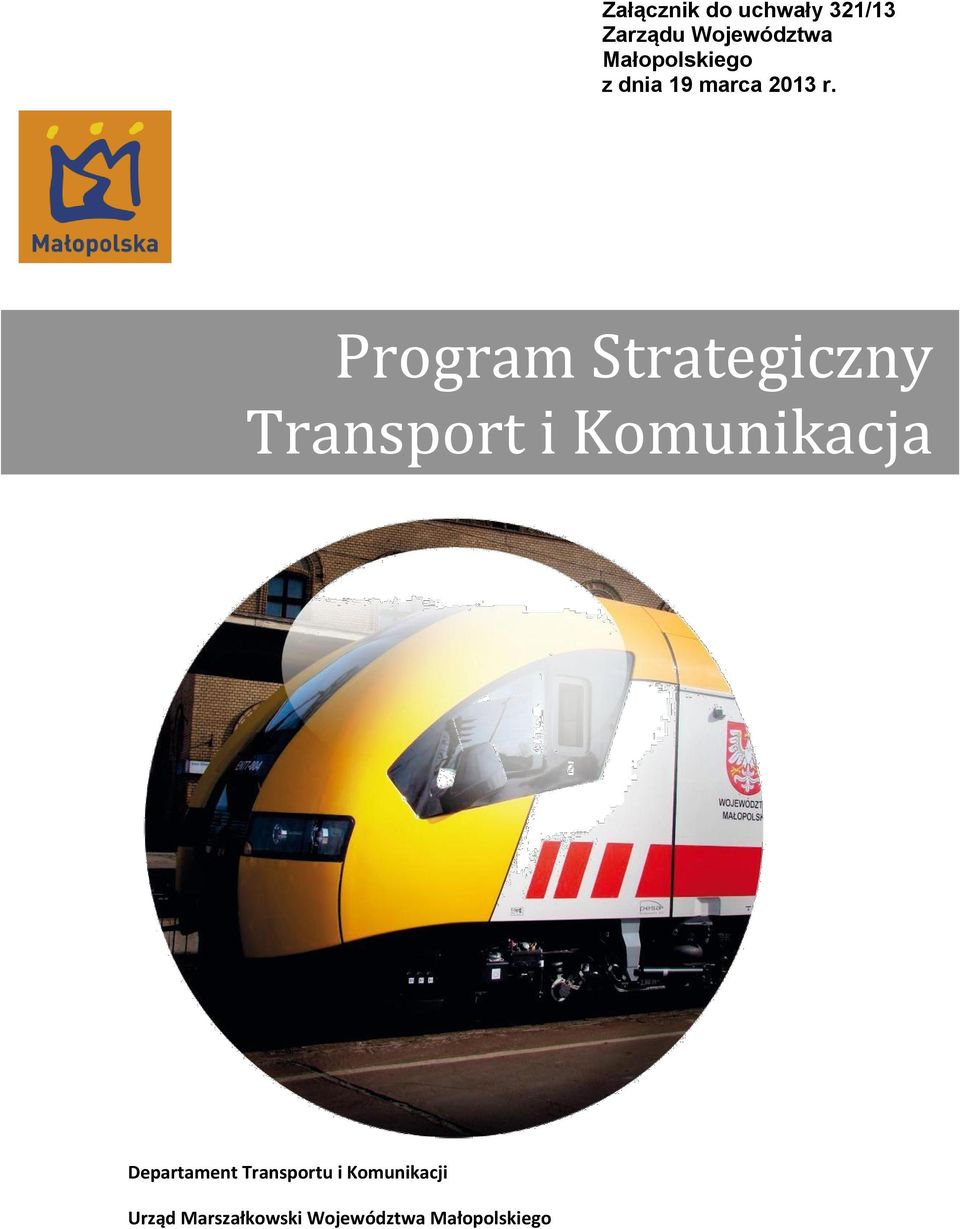 Transport i Komunikacja Program Strategiczny Transport i