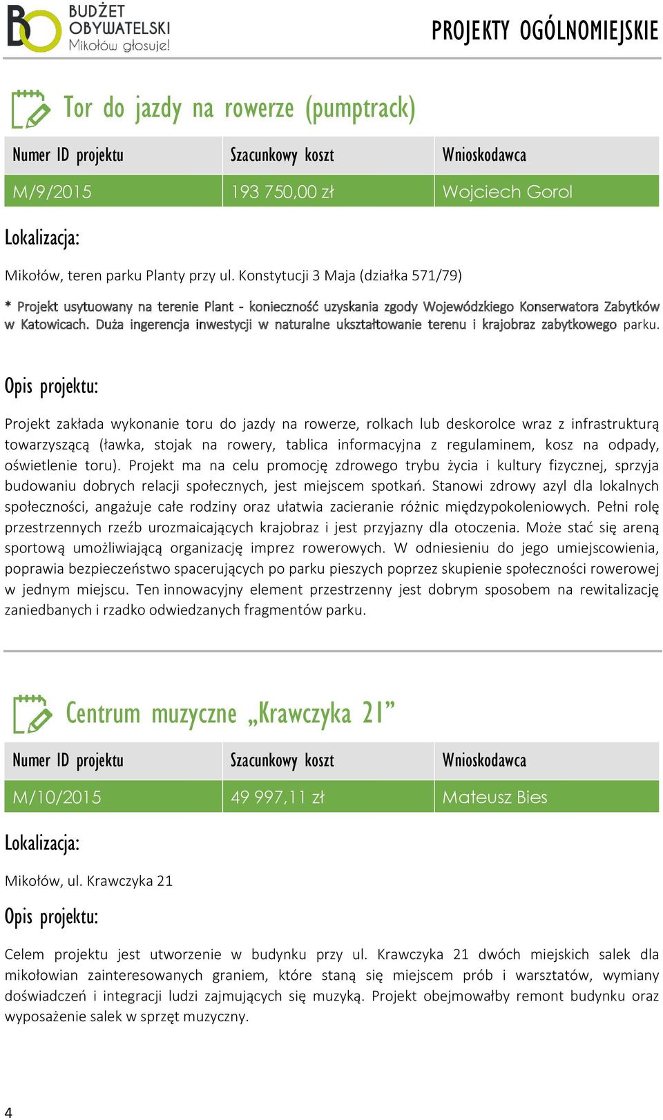 Duża ingerencja inwestycji w naturalne ukształtowanie terenu i krajobraz zabytkowego parku.