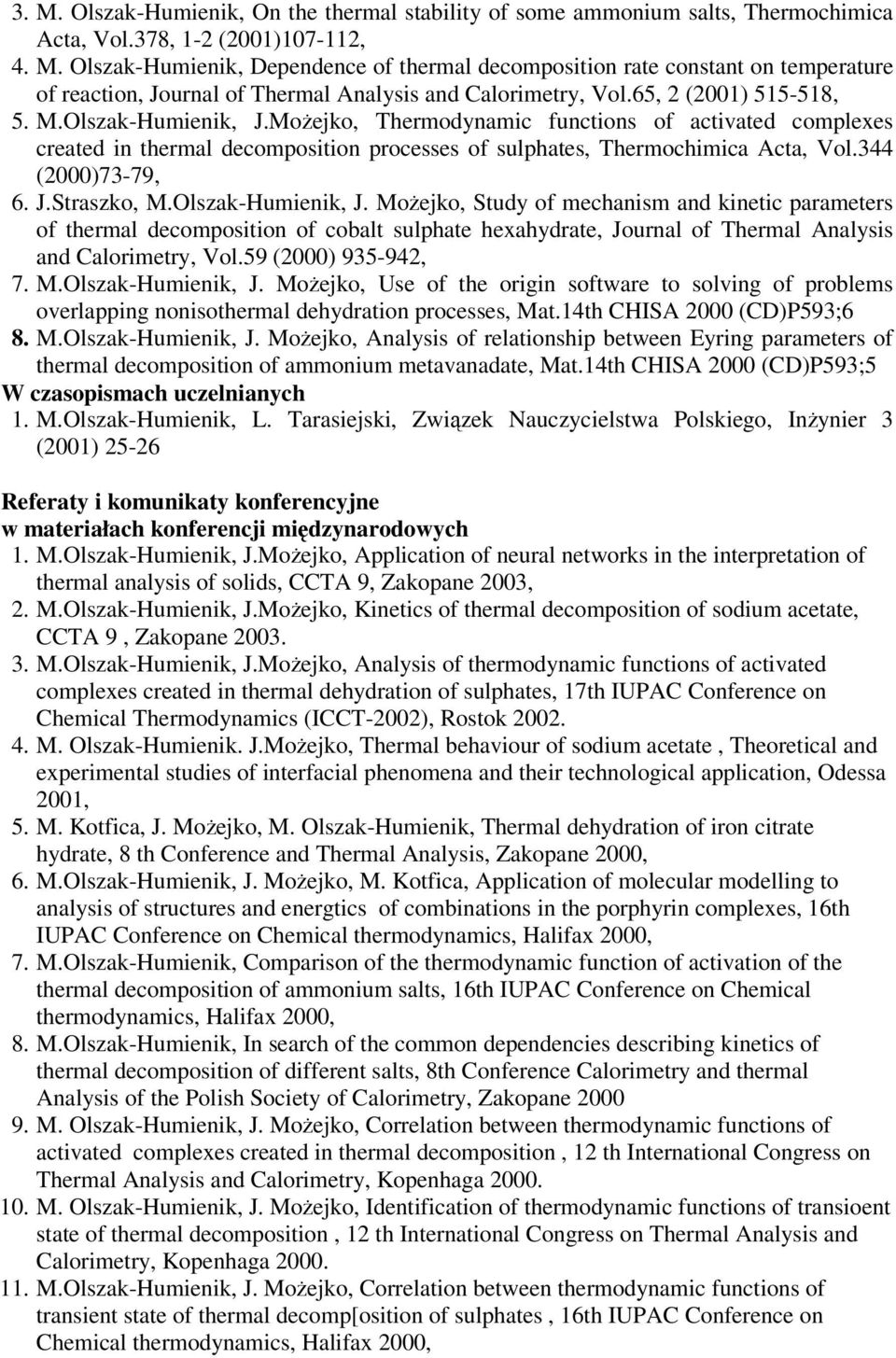 344 (2000)73-79, 6. J.Straszko, M.Olszak-Humienik, J.