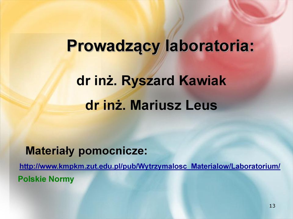 Mariusz Leus Materiały pomocnicze: