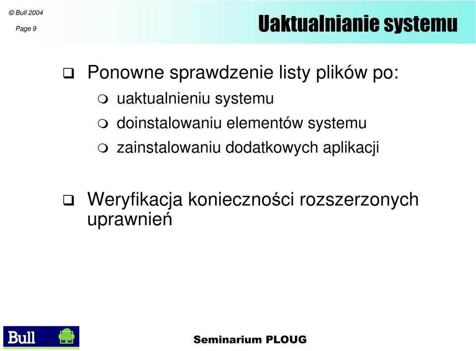 doinstalowaniu elementów systemu zainstalowaniu