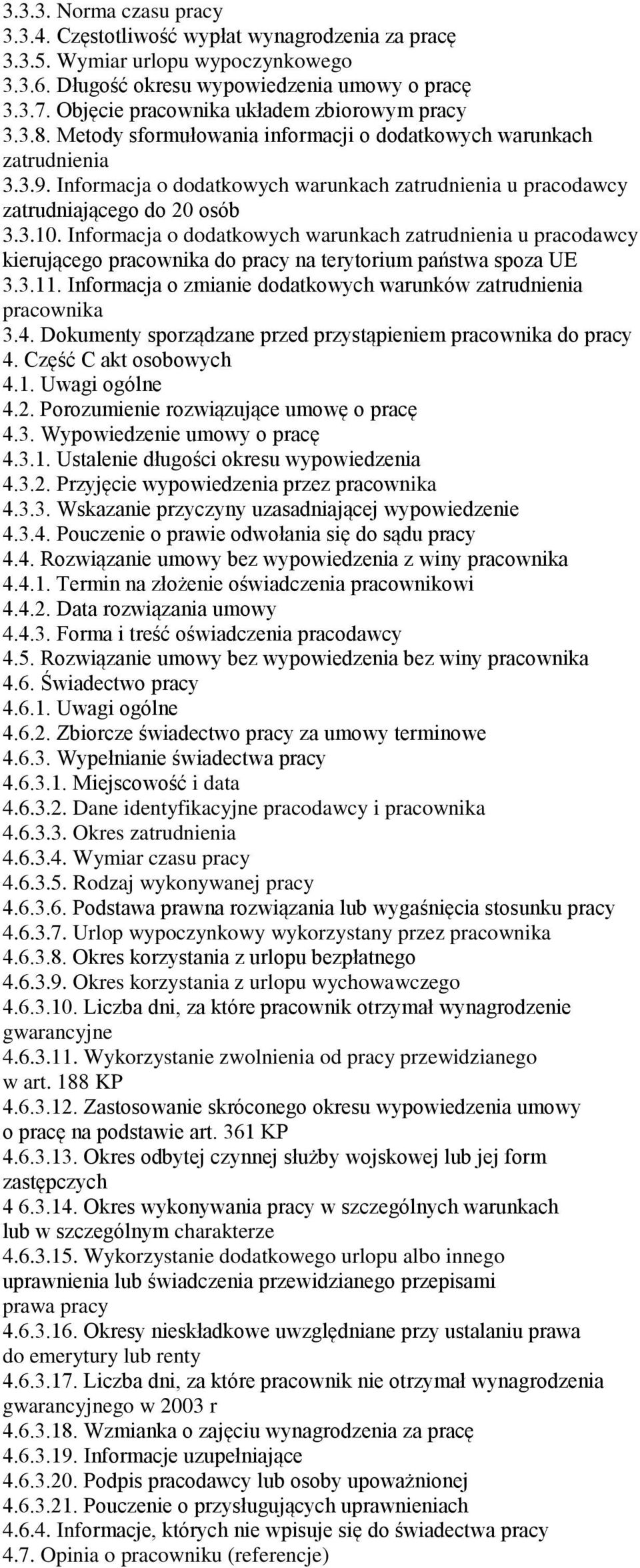 Informacja o dodatkowych warunkach zatrudnienia u pracodawcy zatrudniającego do 20 osób 3.3.10.