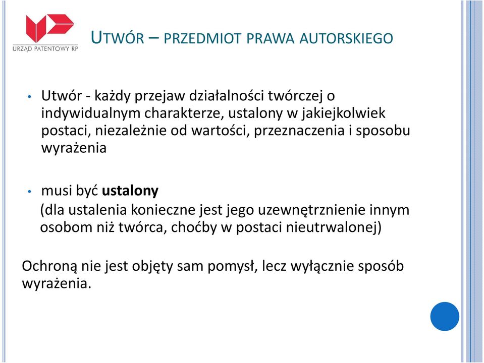 wyrażenia musi być ustalony (dla ustalenia konieczne jest jego uzewnętrznienie innym osobom niż