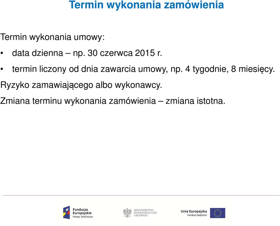 termin liczony od dnia zawarcia umowy, np.