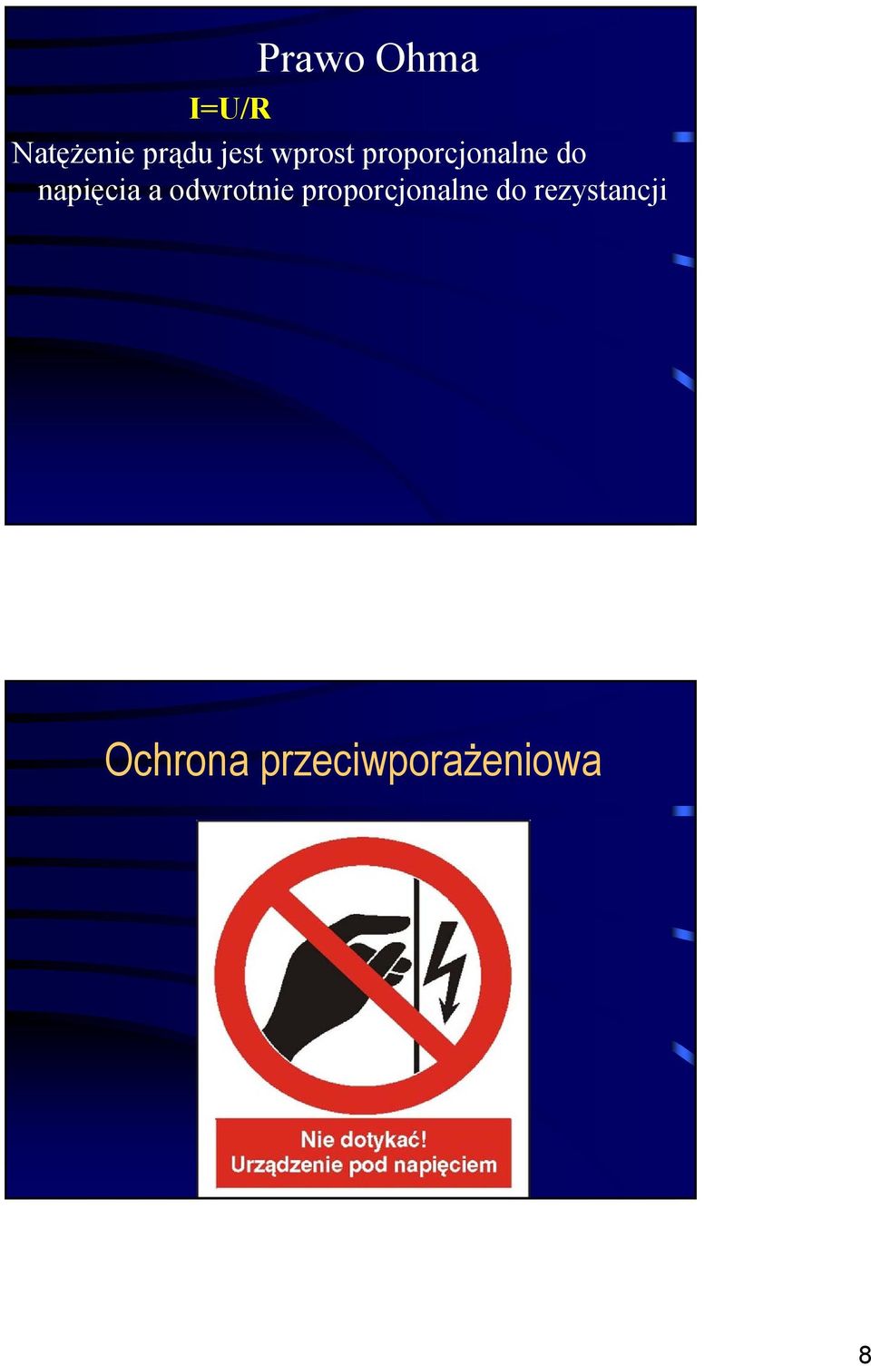 napięcia a odwrotnie proporcjonalne