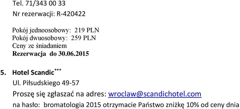 Hotel Scandic *** Ul.