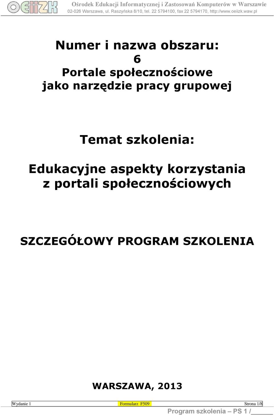 portali społecznościowych SZCZEGÓŁOWY PROGRAM SZKOLENIA