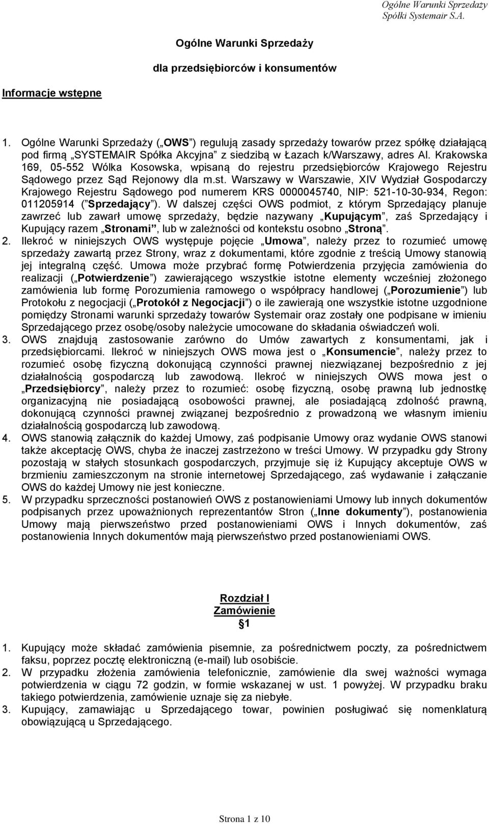 Krakowska 169, 05-552 Wólka Kosowska, wpisaną do rejestr