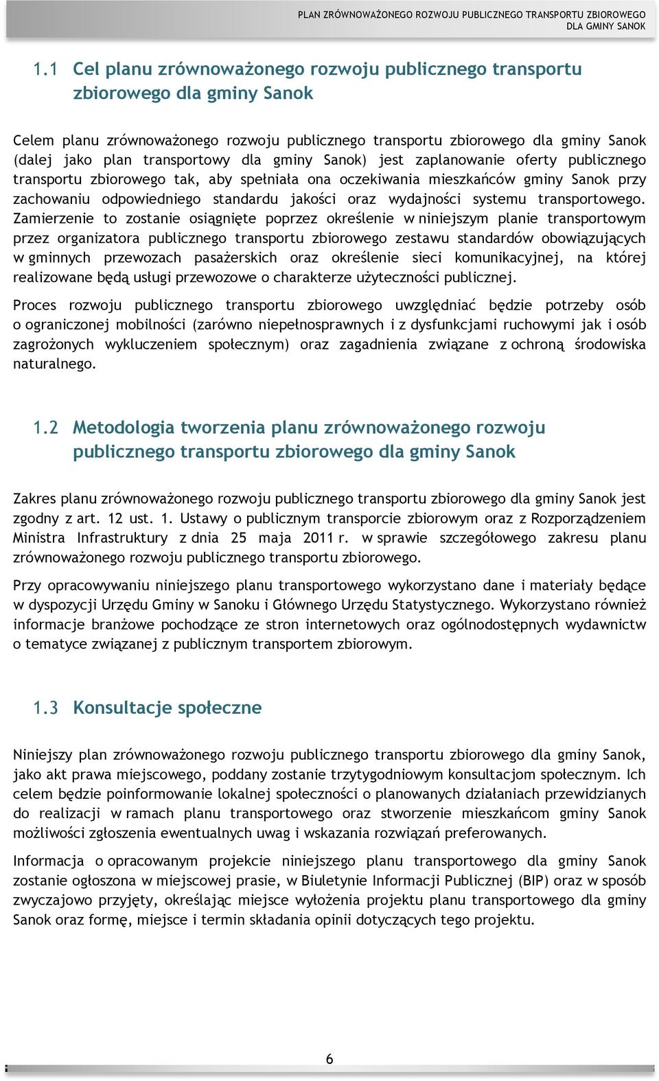 oraz wydajności systemu transportowego.