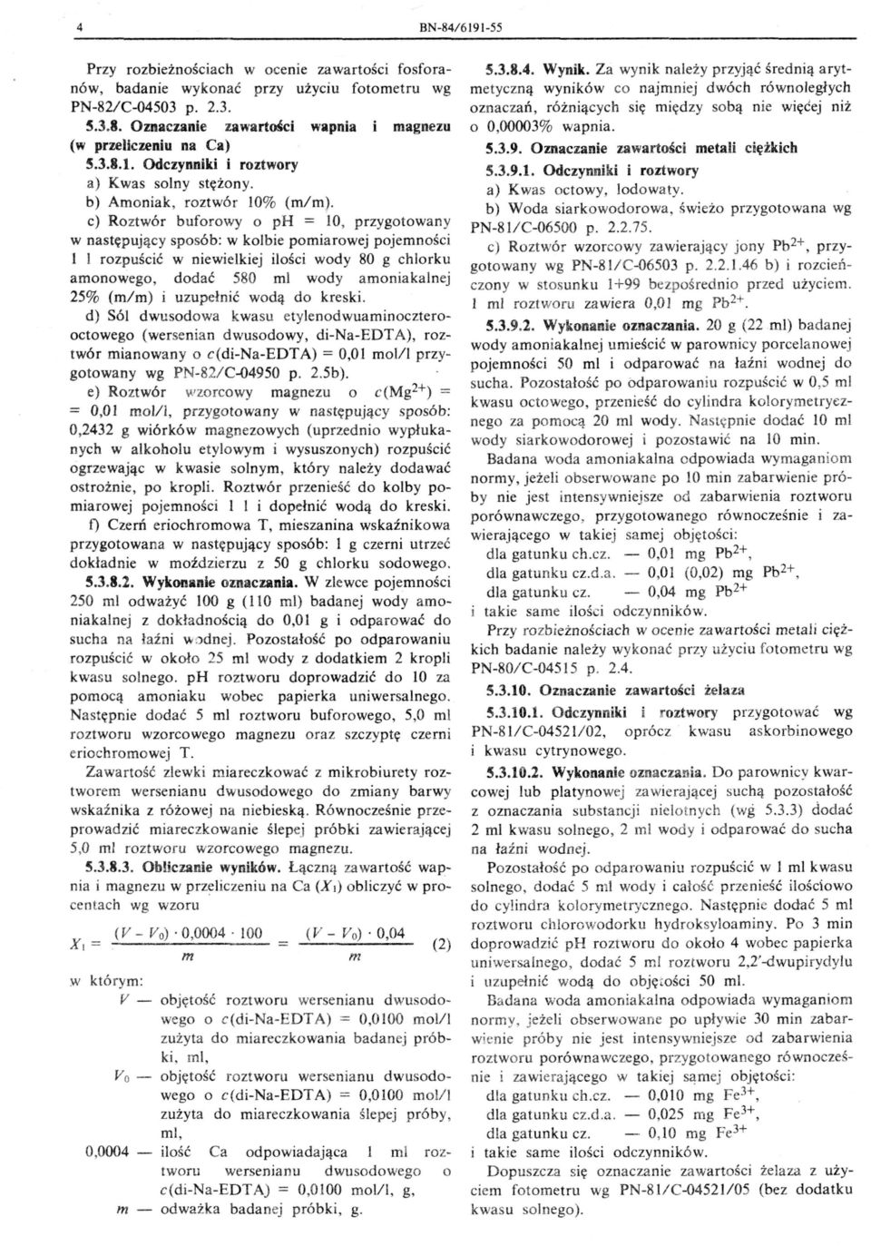 c) Roztwór buforowy o ph = 7 10, przygotowany w następuj ący sposób: w kobie pomiarowej pojemności 1 I rozpuścić w niewiekiej iości wody 80 g chorku amonowego, dodać 580 mi wody amoniakanej 25% (m/m)
