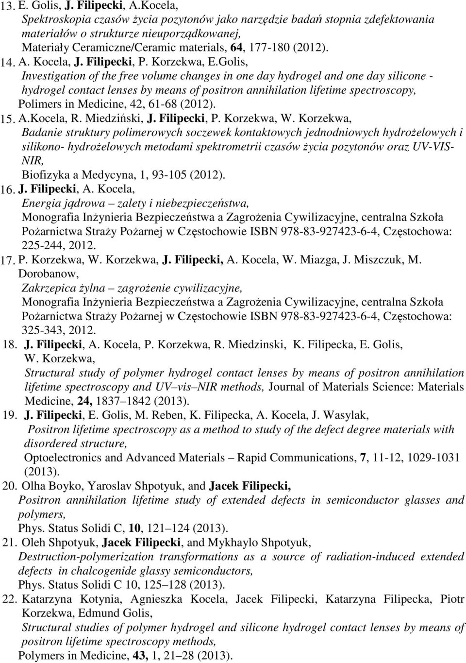 Kocela, J. Filipecki, P. Korzekwa, E.