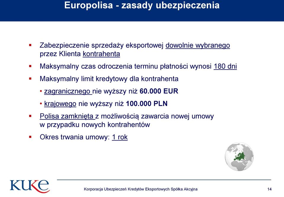 nie wyższy niż 60.000 EUR krajowego nie wyższy niż 100.
