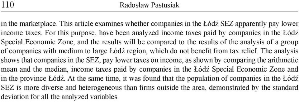 medium to large Łódź region, which do not benefit from tax relief.