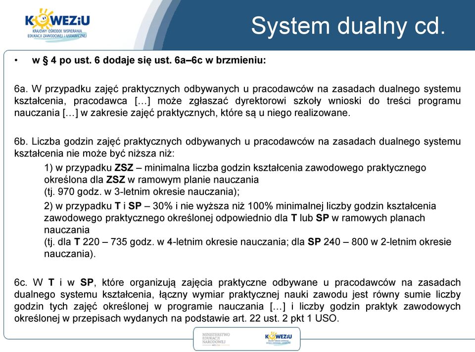 zajęć praktycznych, które są u niego realizowane. 6b.