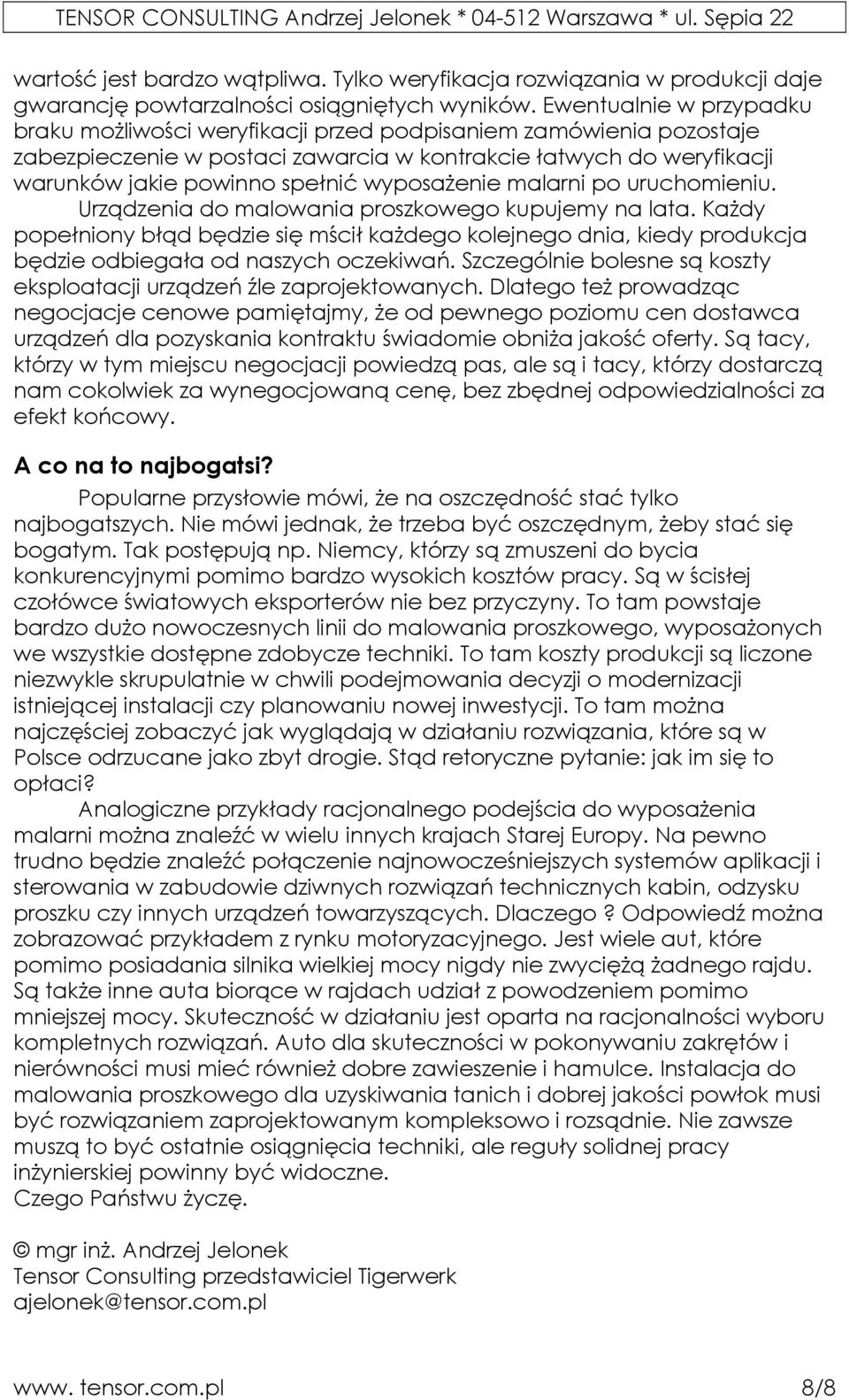 wyposażenie malarni po uruchomieniu. Urządzenia do malowania proszkowego kupujemy na lata.
